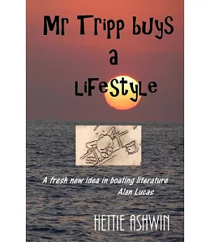 Mr Tripp Buys a Lifestyle