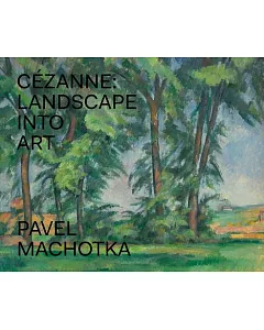 Cézanne: Landscape into Art