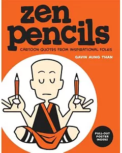 Zen Pencils: Cartoon Quotes from Inspirational Folks