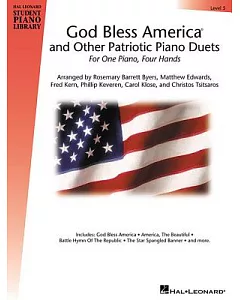 God Bless America and Other Patriotic Piano Duets: For One Piano, Four Hands