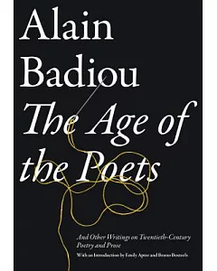 The Age of the Poets: And Other Writings on Twentieth-Century Poetry and Prose