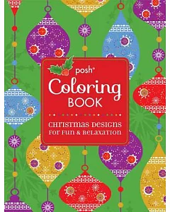 Posh Coloring Book Christmas Designs for Fun and Relaxation