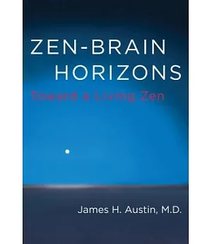 Zen-Brain Horizons: Toward a Living Zen