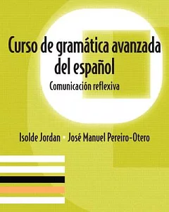 Curso De Gram�tica Avanzada Del Espa�ol + Spanish Grammar Checker Access Code (One Semester) / Advanced Course Spanish Grammar: Comu
