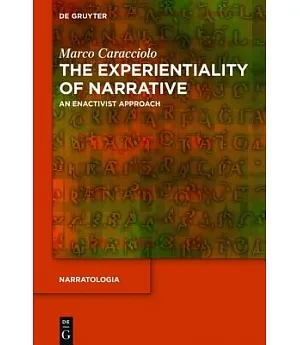 The Experientiality of Narrative: An Enactivist Approach