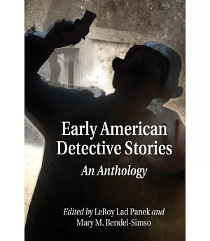 Early American Detective Stories: An Anthology