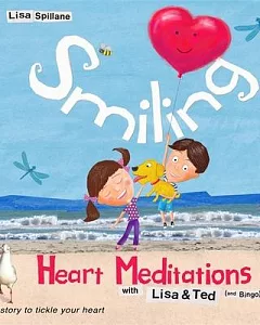 Smiling Heart Meditations With Lisa and Ted And Bingo