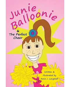 Junie Balloonie & The Perfect Cheer