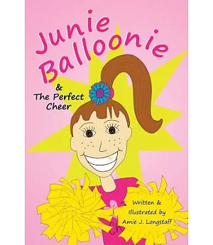 Junie Balloonie & The Perfect Cheer