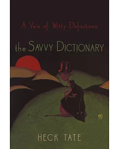 The Savvy Dictionary: A Vein of Witty Definitions