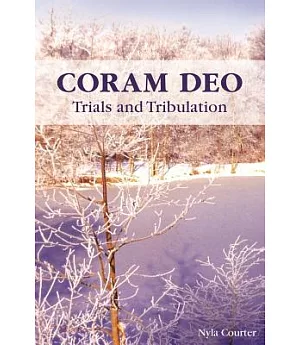 Coram Deo: Trials and Tribulation