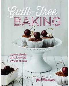 Guilt-Free Baking: Low-Calorie and Low-Fat Sweet Treats
