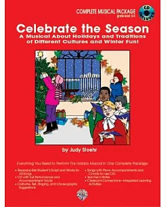 Celebrate the Season: A Musical About Holidays and Traditions of Different Cultures