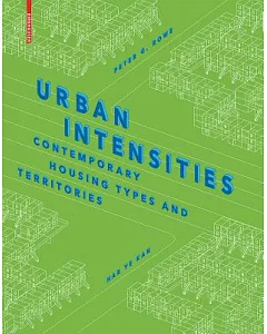 Urban Intensities: Contemporary Housing Types and Territories
