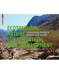Ecotourism, Nature Conservation and Development: Reimagining Jordan’s Shobak Arid Region