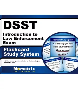 Dsst Introduction to Law Enforcement Exam Flashcard Study System: Dsst Test Practice Questions & Review for the Dantes Subject S