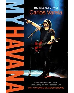 My Havana: The Musical City of Carlos Varela