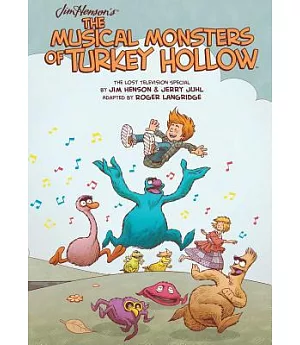 Jim Henson’’s the Musical Monsters of Turkey Hollow