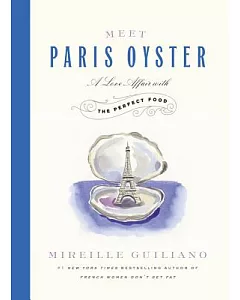 Meet Paris Oyster: A Love Affair With the Perfect Food