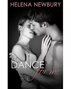 Dance for Me: New Adult Romance
