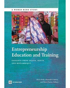 Entrepreneurship Education and Training: Insights from Ghana, Kenya, and Mozambique