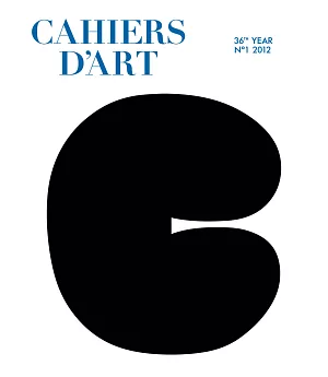 Cahiers D’Art: Issue N°1, 2012
