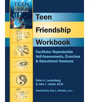 Teen Friendship Workbook: Facilitator Reproducible Self-assessments, Exercises & Educational Handouts