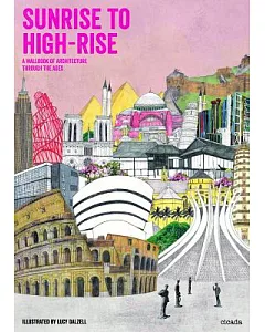 Sunrise to High-Rise: A Wallbook of Architecture Through the Ages