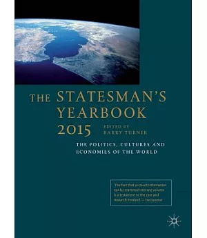 The Statesman’s Yearbook 2015: The Politics, Cultures and Economies of the World