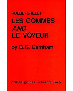 Robbe-Grillet: Les Gommes and Le Voyeur