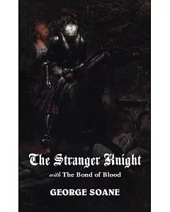 The Stranger Knight, With the Bond of Blood