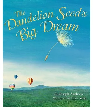 The Dandelion Seed’s Big Dream