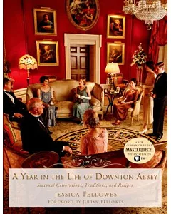 A Year in the Life of Downton Abbey