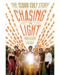 Chasing the Light: The Cloud Cult Story