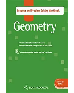 Holt McDougal Geometry: Practice and Problem Solving: Common core Edition