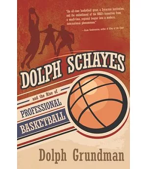 Dolph Schayes and the Rise of Professional Basketball