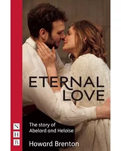 Eternal Love: The Story of Abelard and Heloise