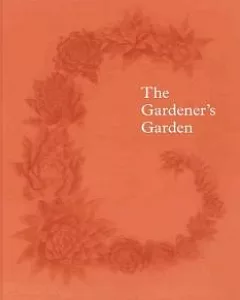 The Gardener’s Garden