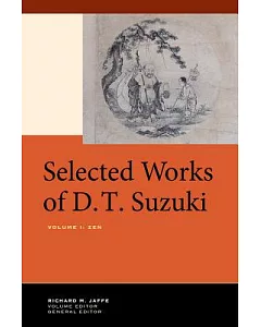 Selected Works of D. T. Suzuki: Zen