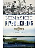 Nemasket River Herring: A History