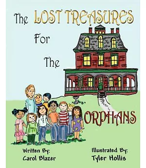 The Lost Treasures for the Orphans