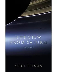 The View from Saturn: Poems