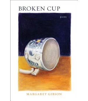 Broken Cup: Poems