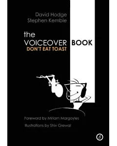 The Voiceover Book: Don’t Eat Toast