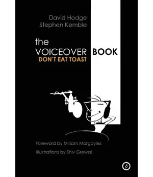 The Voiceover Book: Don’t Eat Toast