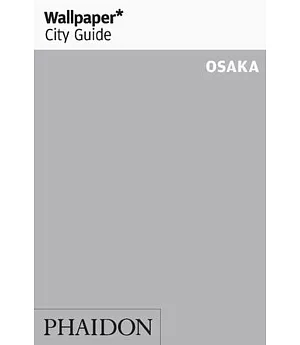 Wallpaper City Guide Osaka