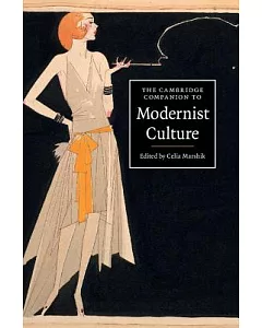 The Cambridge Companion to Modernist Culture