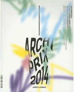 Archiprix 2014: The Best Dutch Graduation Projects