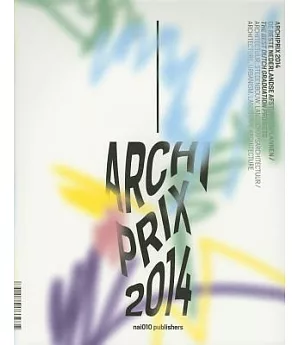 Archiprix 2014: The Best Dutch Graduation Projects