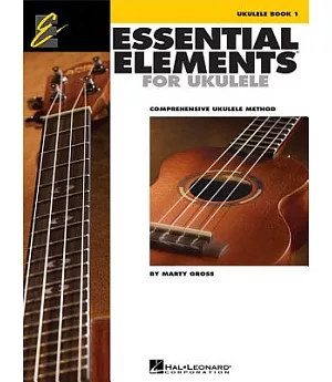 Essential Elements for Ukulele, Book 1: Comprehensive Ukulele Method